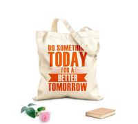 AILOONG Bolsas de almacenamiento de poliéster y algodón Motivación: Haz algo hoy para un mejor mañana Tela de 340g/m² de grosor Eslogan personalizable