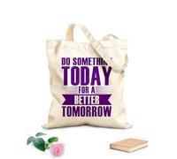 AILOONG Bolsas de almacenamiento de poliéster y algodón Motivación: Haz algo hoy para un mejor mañana Tela de 340g/m² de grosor Eslogan personalizable