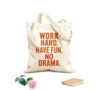 AILOONG Bolsas de almacenamiento de poliéster y algodón Motivación Trabaja duro, diviértete, sin drama Tela de 340g/m² de grosor Eslogan personalizable