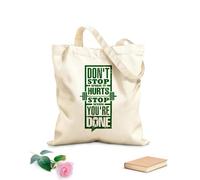 AILOONG Bolsas de almacenamiento de poliéster y algodón No pares cuando te duele ya terminaste Tela de 340g/m² de grosor Eslogan personalizable