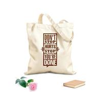 AILOONG Bolsas de almacenamiento de poliéster y algodón No pares cuando te duele ya terminaste Tela de 340g/m² de grosor Eslogan personalizable