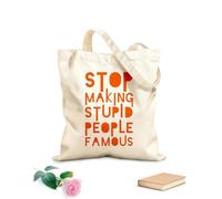 AILOONG Bolsas de almacenamiento de poliéster y algodón Tela de 340g/m² de grosor Frase famosa Dejen de hacer gente estúpida Eslogan personalizable
