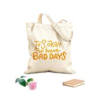 AILOONG Bolsas de lona con estampados personalizables Está bien tener días malos, salud mental, diálogo interno positivo, citas motivacionales Tela de 340g/m² de grosor Combina con la ropa