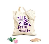 AILOONG Bolsas de lona con estampados personalizables La vida es lo que tú haces de ella, diseño tipográfico con cita motivacional. Tela de 340g/m² de grosor Combina con la ropa