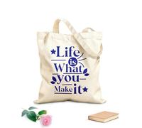 AILOONG Bolsas de lona con estampados personalizables La vida es lo que tú haces de ella, diseño tipográfico con cita motivacional. Tela de 340g/m² de grosor Combina con la ropa