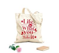 AILOONG Bolsas de lona con estampados personalizables La vida es lo que tú haces de ella, diseño tipográfico con cita motivacional. Tela de 340g/m² de grosor Combina con la ropa