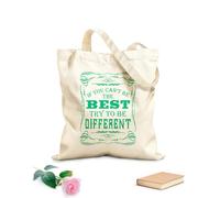 AILOONG Bolsas de lona con estampados personalizables Si no puedes ser el mejor intenta ser diferente frases motivacionales e inspiradoras Tela de 340g/m² de grosor Combina con la ropa