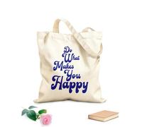 AILOONG Bolsas de lona con impresión digital Haz lo que te haga feliz Tela de 340g/m² de grosor Se usa como neceser