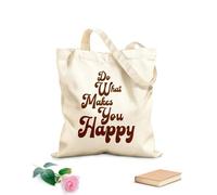 AILOONG Bolsas de lona con impresión digital Haz lo que te haga feliz Tela de 340g/m² de grosor Se usa como neceser