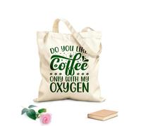 AILOONG Bolsas de lona con impresión digital ¿Te gusta el café solo con mi café de oxígeno? Impresión, folleto, póster, diseño, taza Tela de 340g/m² de grosor Se usa como neceser