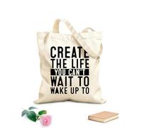AILOONG Bolsas de lona con impresión digital Tela de 12 oz de grosor Crea la vida que no puedes esperar a despertar con citas motivacionales y letras. Se usa como neceser 31x36cm Mediano