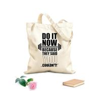 AILOONG Bolsas de lona con impresión digital Tela de 12 oz de grosor Hazlo ahora porque dijeron que no podías. Póster de fitness en el gimnasio con efecto grunge. Se usa como neceser 25x30cm Pequeño