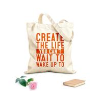 AILOONG Bolsas de lona con impresión digital Tela de 340g/m² de grosor Crea la vida que no puedes esperar a despertar con citas motivacionales y letras. Se usa como neceser