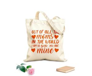 AILOONG Bolsos de lona de algodón para mujer De todas las mamás del mundo, estoy tan feliz de que seas la mía. Día de la Madre. Tela de 340g/m² de grosor Material agradable para la piel