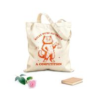 AILOONG Bolsos de lona de algodón para mujer Relájate, estamos todos locos, no es una competición, gato, tipografía divertida, animal gracioso, gato vintage. Tela de 340g/m² de grosor