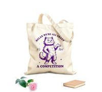 AILOONG Bolsos de lona de algodón para mujer Relájate, estamos todos locos, no es una competición, gato, tipografía divertida, animal gracioso, gato vintage. Tela de 340g/m² de grosor