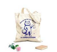 AILOONG Bolsos de lona de algodón para mujer Relájate, estamos todos locos, no es una competición, gato, tipografía divertida, animal gracioso, gato vintage. Tela de 340g/m² de grosor