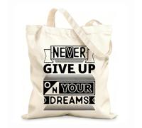 AILOONG Bolsos de lona de algodón para mujer Tela de 12 oz de grosor Nunca renuncies a tus sueños, citas motivacionales y tipográficas. Material agradable para la piel 31x36cm Mediano