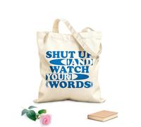 AILOONG Bolsos de lona de algodón para mujer Tela de 340g/m² de grosor Cállate y cuida tus palabras motivación tipografía cita póster impresión postal y otros usos Material agradable para la piel