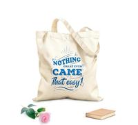 AILOONG Bolsos de lona de algodón para mujer Tela de 340g/m² de grosor Cita inspiradora y tipografía motivadora: nada grandioso llegó tan fácilmente. Material agradable para la piel