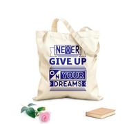 AILOONG Bolsos de lona de algodón para mujer Tela de 340g/m² de grosor Nunca renuncies a tus sueños, citas motivacionales y tipográficas. Material agradable para la piel