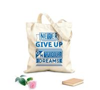 AILOONG Bolsos de lona de algodón para mujer Tela de 340g/m² de grosor Nunca renuncies a tus sueños, citas motivacionales y tipográficas. Material agradable para la piel