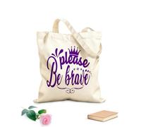 AILOONG Bolsos de lona de algodón para mujer Tela de 340g/m² de grosor Por favor, sé valiente, tipografía Material agradable para la piel