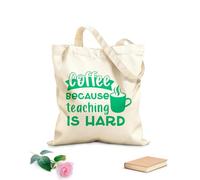 AILOONG Café porque enseñar es difícil feliz día del maestro Bolsa de tela con asa plana Tela de 340g/m² de grosor Sustituye a la mochila escolar