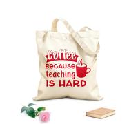 AILOONG Café porque enseñar es difícil feliz día del maestro Bolsa de tela con asa plana Tela de 340g/m² de grosor Sustituye a la mochila escolar