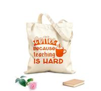 AILOONG Café porque enseñar es difícil feliz día del maestro Bolsa de tela con asa plana Tela de 340g/m² de grosor Sustituye a la mochila escolar