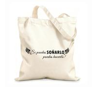 AILOONG Citas en español: Si puedes soñarlo, puedes hacerlo Bolsos de calicó para mujer Tela de 12 oz de grosor Plegable 31x36cm Mediano