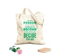 AILOONG Citas Palabras Inspiradoras La Única Persona Que Destinaste A Ser Bolsa de lona sin blanquear Tela de 340g/m² de grosor Se usa como bolsa de herramientas