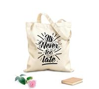 AILOONG Nunca es demasiado tarde cita Bolsas de lona con estampados personalizables Tela de 12 oz de grosor Combina con la ropa 25x30cm Pequeño