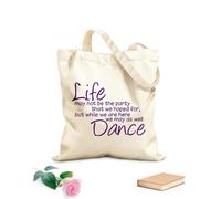 AILOONG Puede que la vida no sea una fiesta, pero ya que estamos, también podemos bailar. Bolsos de calicó para mujer Tela de 340g/m² de grosor Plegable
