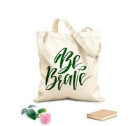 AILOONG Sé valiente: frase inspiradora sobre la vida positiva Bolsas reutilizables para la compra Tela de 340g/m² de grosor Plegable