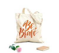 AILOONG Sé valiente: frase inspiradora sobre la vida positiva Bolsas reutilizables para la compra Tela de 340g/m² de grosor Plegable