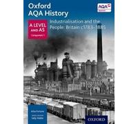 Ailsa Fortune Oxford A Level History for AQA: Industrialisation an (Tapa blanda)