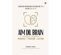AIM DIL BRAIN: Creator Operating System for Gen Z in The Age of AI