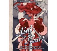 Aim For The Heart: Queer Fanworks Inspired by Alexandre Dumas's "The Three Musketeers": 2
