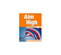 Aim High 4. Student's Book: A new secondary course which helps students become successful, independent language learners.