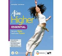 Aim higher Essential. For everyone essential. Per le Scuole superiori. Con e-book. Con espansione online