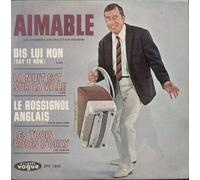 Aimable Son Accordéon Et Son Orchestre - Dis Lui Non / La Nuit Est Sur La Ville / Le Rossignol .. [Vinilo de 7 pulgadas - 45 rpm]
