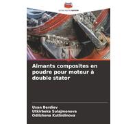 Aimants composites en poudre pour moteur à double stator