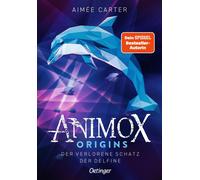 Aimée Ca Animox Origins 1. Der verlorene Schatz der Delfine: (Tapa dura)