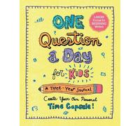 One Question a Day for Kids (Large Format): A 3-Year Journal: Create Your Own Personal Time Capsule