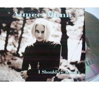 Aimee Mann - I should've known