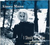 Aimee Mann - I Should've Known