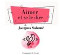 Aimer Et Se Le Dire (audiolibro)