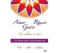 aimer, guérir, réussir : des valeurs a vivre - la clé de votre pouvoir personnel [Francia] [DVD]