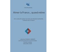 Aimer la France... quand même: 1